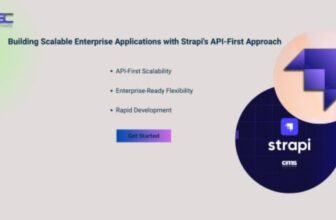 Building Scalable Enterprise Applications with Strapi's API-First Approach