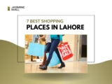 From Bazaars to Boutiques: Navigating Lahore’s Best Shopping Spots