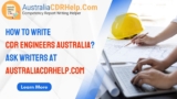 How To Write CDR Engineers Australia? Ask Writers At AustraliaCDRHelp.Com