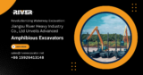 Revolutionizing Waterway Excavation: Jiangsu River Heavy Industry Co., Ltd Unveils Advanced Amphibious Excavators