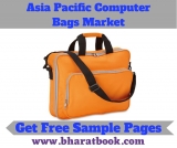 Asia Pacific Computer Bags Market: Size, Outlook, Trend and Forecast till 2024