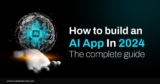 Mastering AI App Development in 2024: Ultimate Step-by-Step Guide