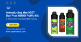 Introducing the IGET Bar Plus 6000 Puffs Kit: A Revolution in Disposable Vaping