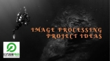 Innovative Project Ideas In Image Processing
