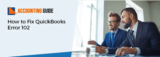 Best 4 Ways To Fix QuickBooks Error Code 102