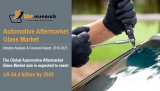 The Changing Automotive Aftermarket Glass Market & Opportunities For Suppliers