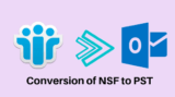 How to Convert NSF Files into PST File Format with Easy Steps