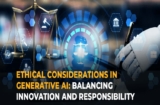Ethical Considerations in Gen AI Development: Balancing Innovation and Responsibility