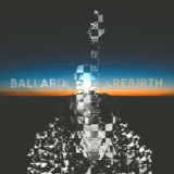BALLARD brand new single “Rebirth”