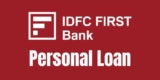 Overview of IDFC First Bank Personal Loan
