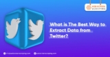 What Is The Best Way To Extract Data From Twitter
